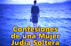 Confesiones  de una Mujer Jud�a Soltera