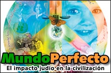 Mundo Perfecto: El Impacto Jud�o en la Civilizaci�n